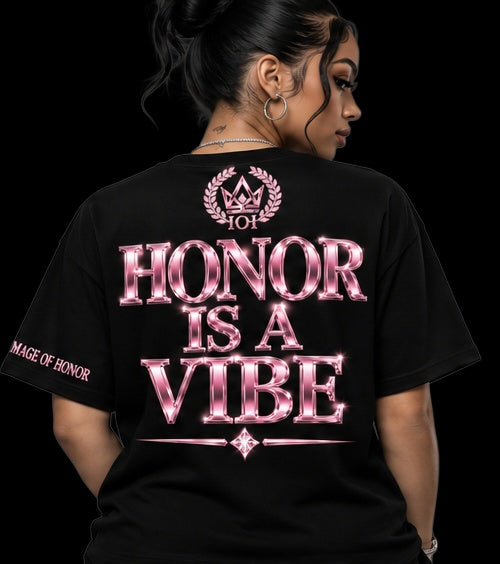 pink tee back honor is a vibe on black background